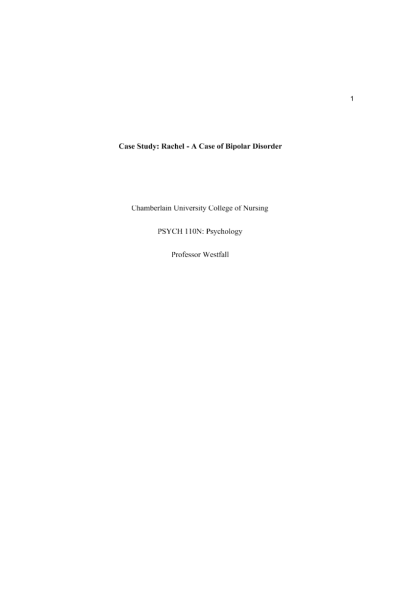 PSYC 110N Week 7 Assignment; Psychological Disorders; Create a Case - Case Study Rachel