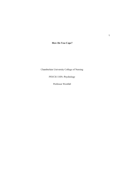 PSYC 110N Week 6 Assignment; Managing Stree - How Do You Cope