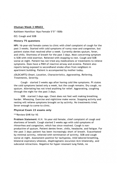 NR 602 Week 3 iHuman case Kathleen Hamilton - Cough & SOB Case  of 16yo Female Patient